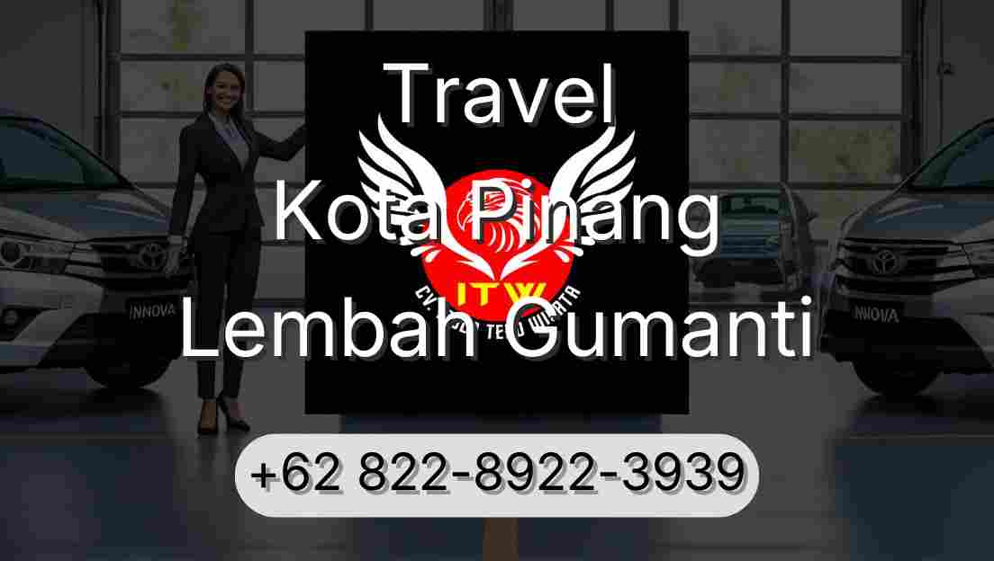 Travel Kota Pinang Lembah Gumanti