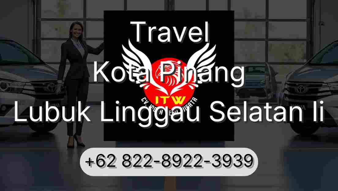Travel Kota Pinang Lubuk Linggau Selatan Ii