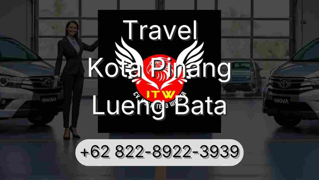 Travel Kota Pinang Lueng Bata