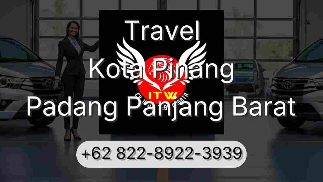 Travel Kota Pinang Padang Panjang Barat