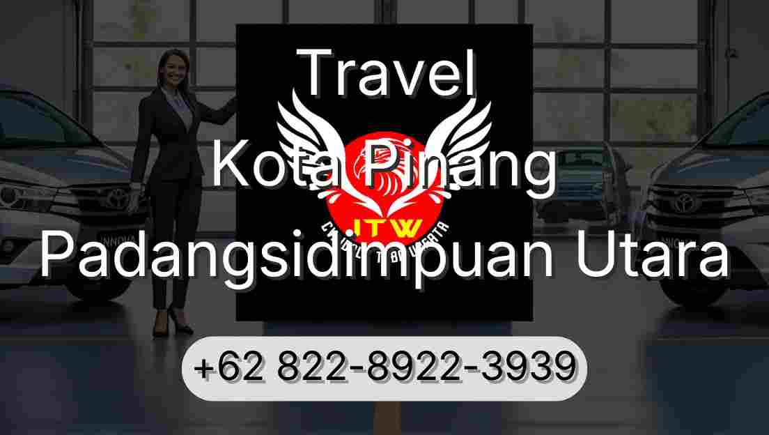 Travel Kota Pinang Padangsidimpuan Utara