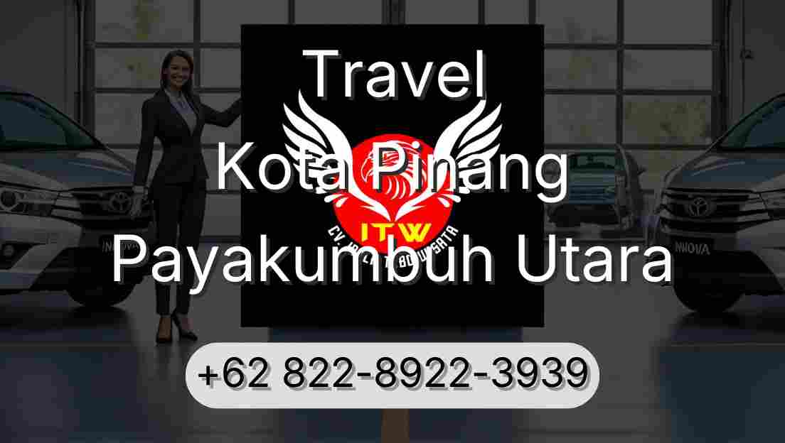Travel Kota Pinang Payakumbuh Utara