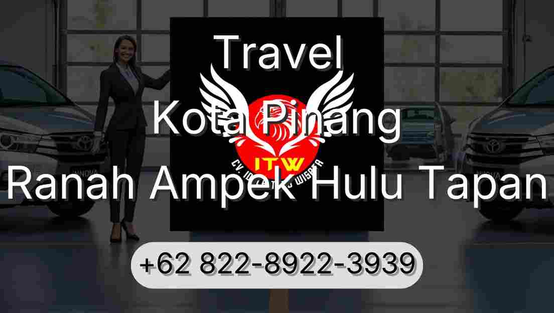Travel Kota Pinang Ranah Ampek Hulu Tapan