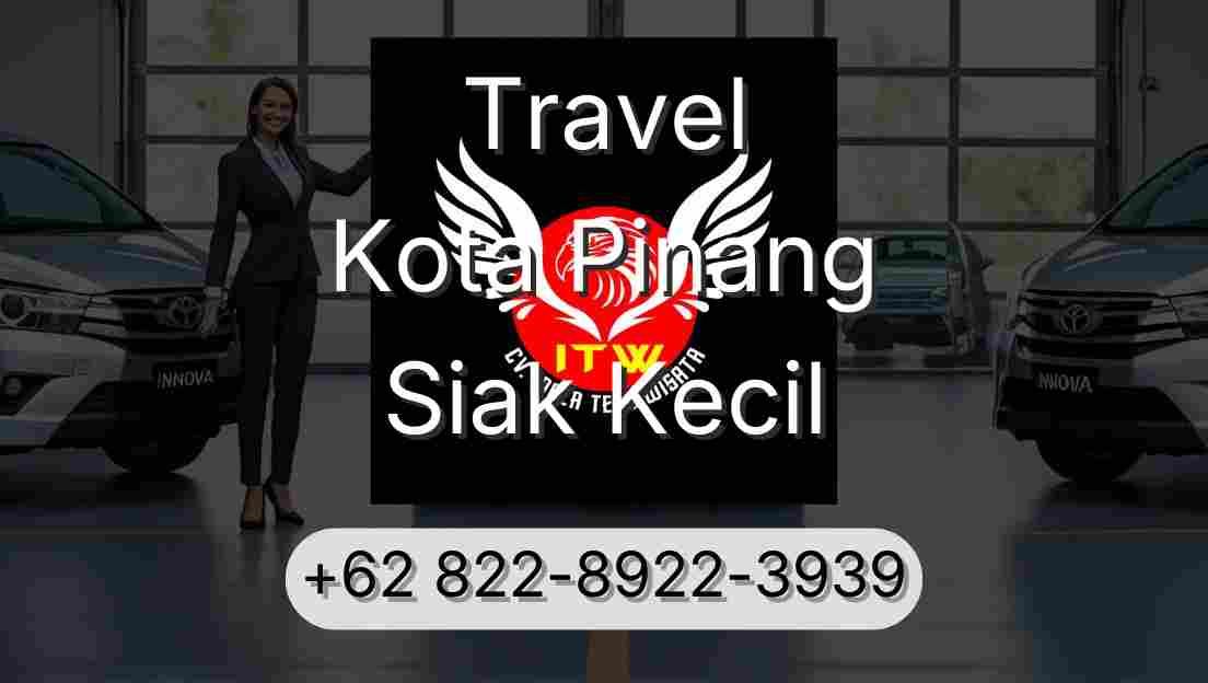 Travel Kota Pinang Siak Kecil