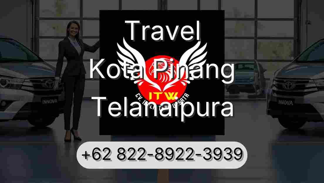 Travel Kota Pinang Telanaipura