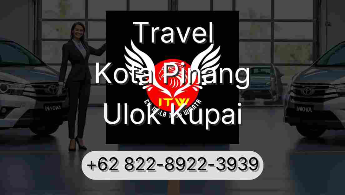 Travel Kota Pinang Ulok Kupai