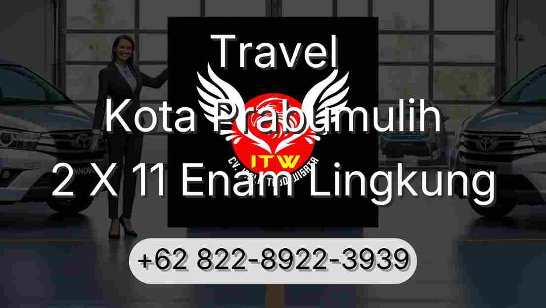 Travel Kota Prabumulih 2 X 11 Enam Lingkung