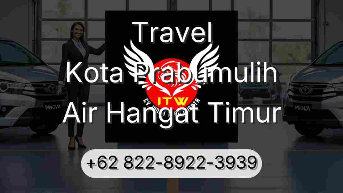 Travel Kota Prabumulih Air Hangat Timur