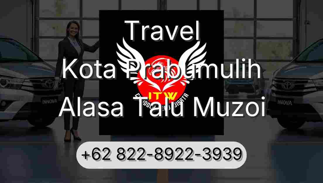 Travel Kota Prabumulih Alasa Talu Muzoi