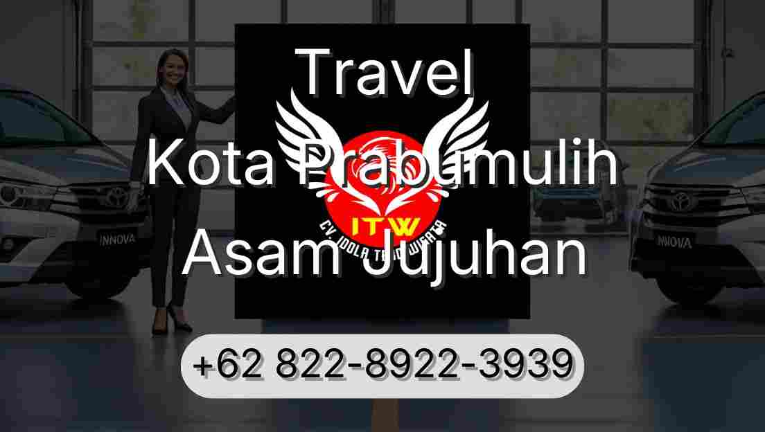 Travel Kota Prabumulih Asam Jujuhan