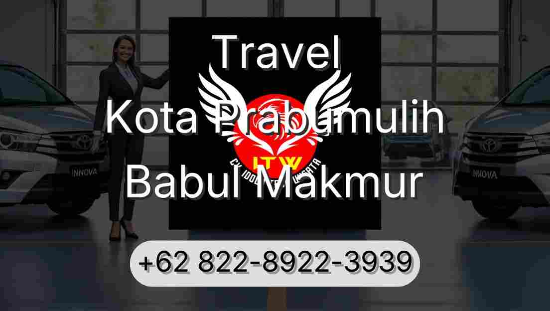 Travel Kota Prabumulih Babul Makmur