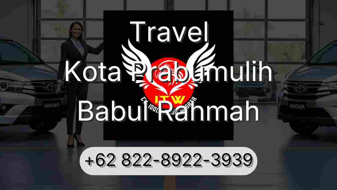 Travel Kota Prabumulih Babul Rahmah