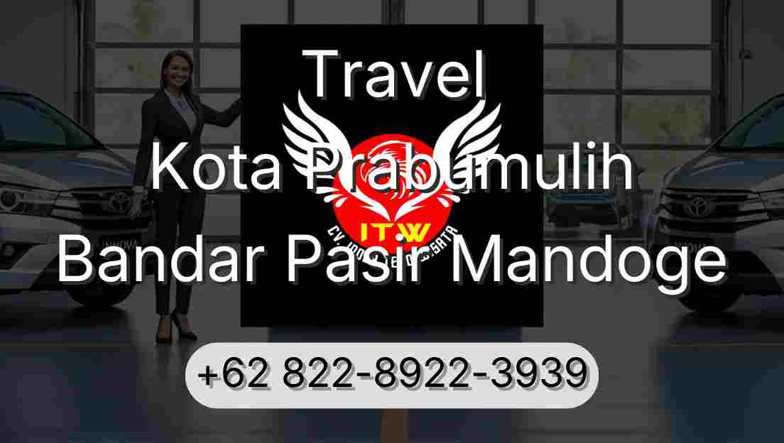 Travel Kota Prabumulih Bandar Pasir Mandoge