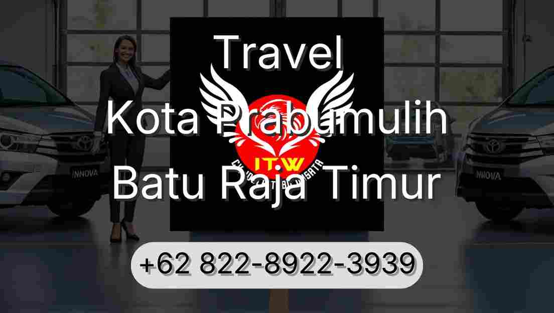 Travel Kota Prabumulih Batu Raja Timur