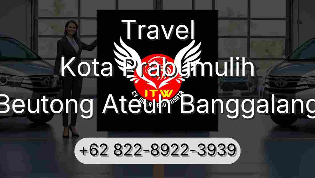 Travel Kota Prabumulih Beutong Ateuh Banggalang