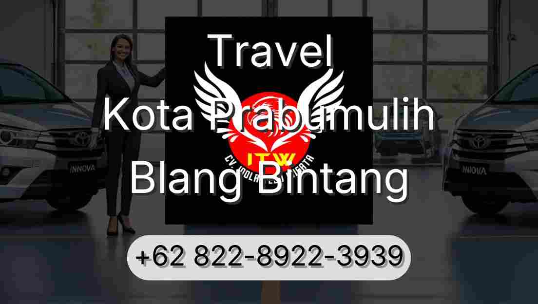 Travel Kota Prabumulih Blang Bintang
