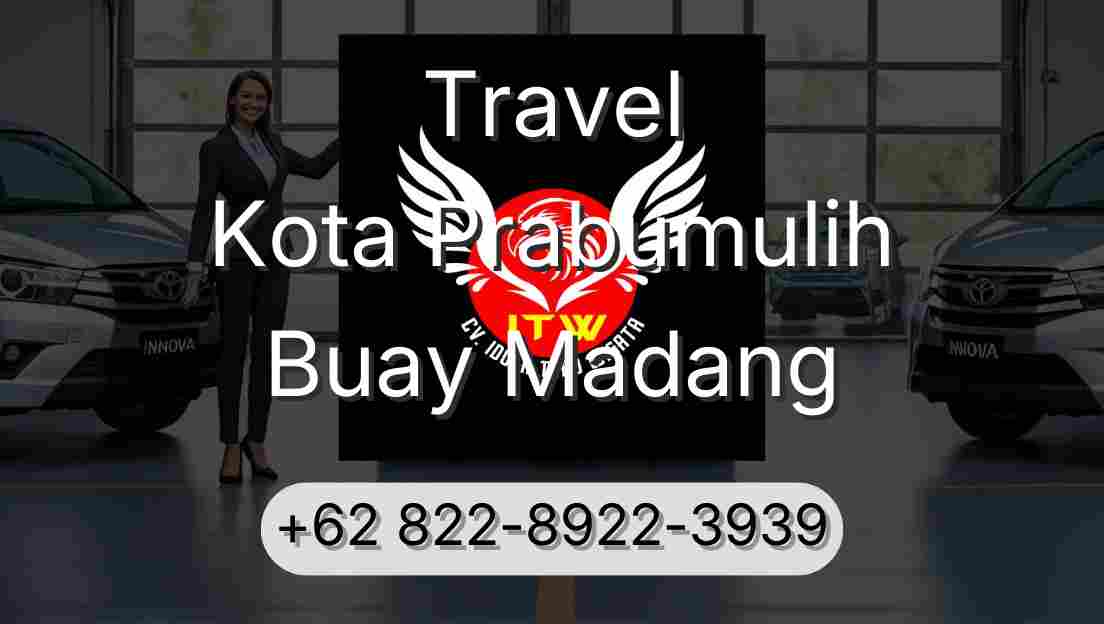 Travel Kota Prabumulih Buay Madang