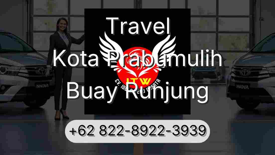 Travel Kota Prabumulih Buay Runjung