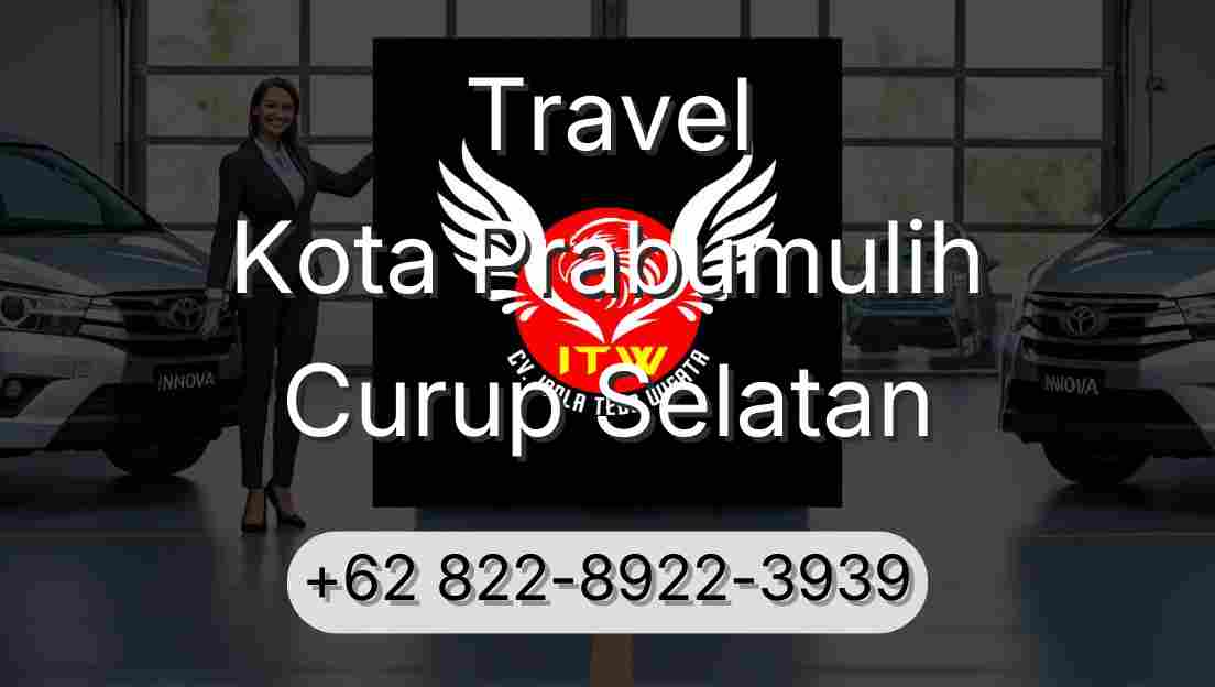 Travel Kota Prabumulih Curup Selatan