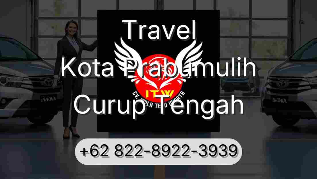 Travel Kota Prabumulih Curup Tengah