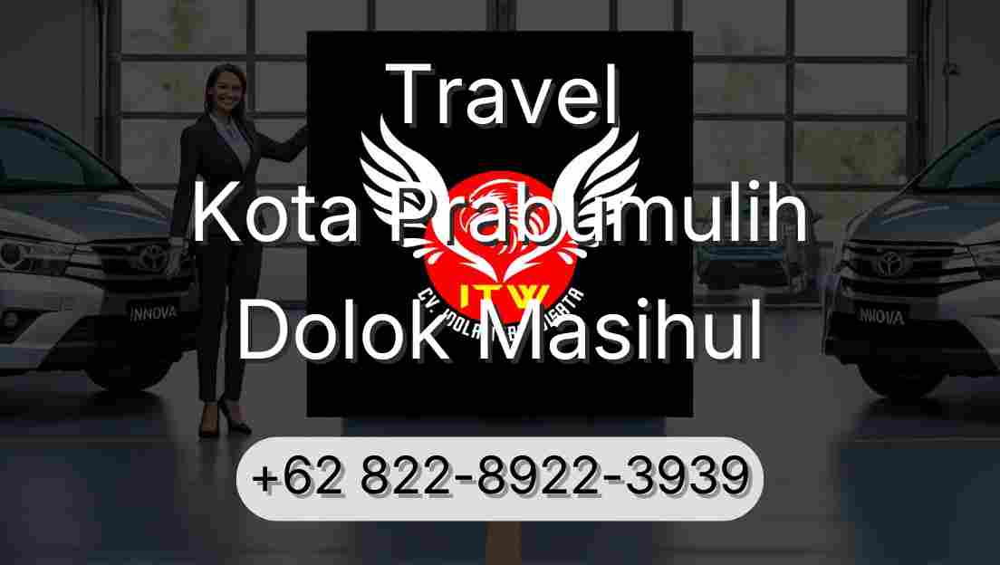 Travel Kota Prabumulih Dolok Masihul