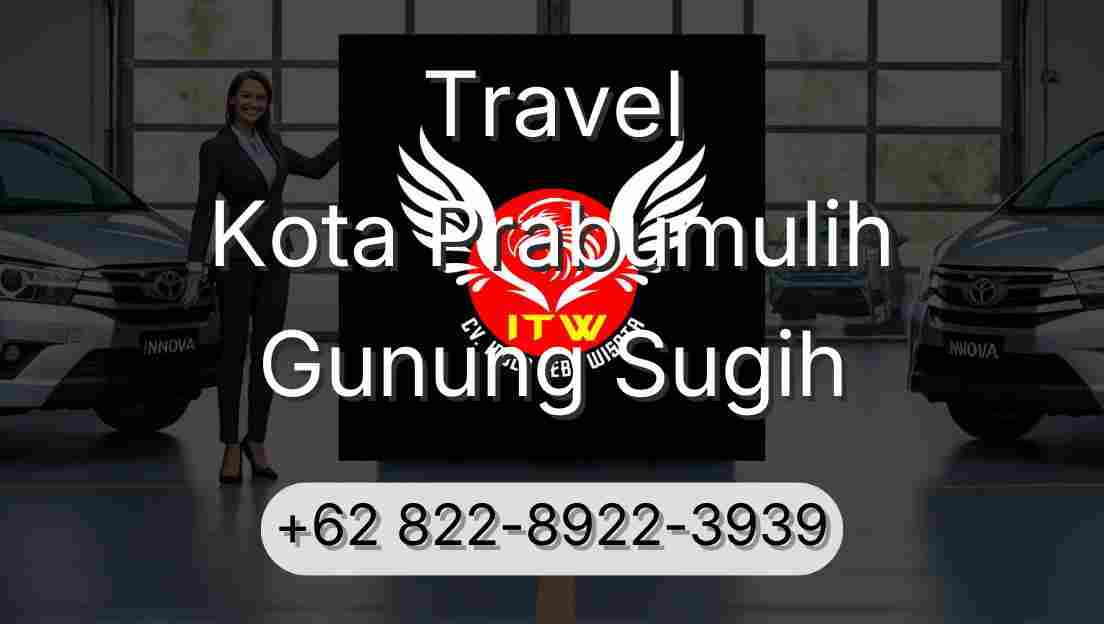 Travel Kota Prabumulih Gunung Sugih
