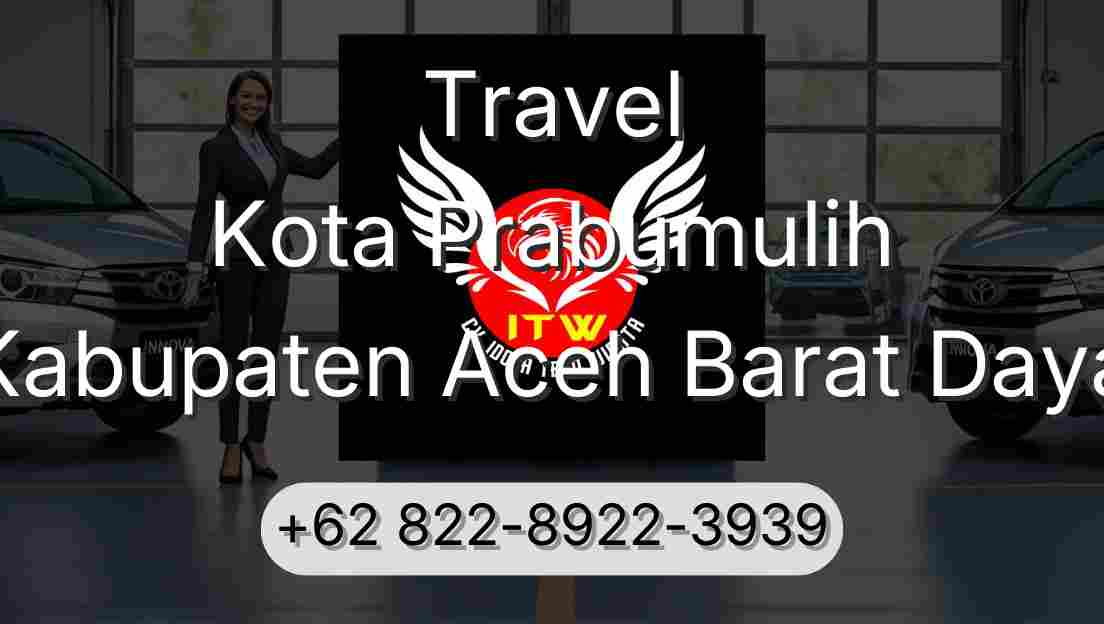 Travel Kota Prabumulih Kabupaten Aceh Barat Daya