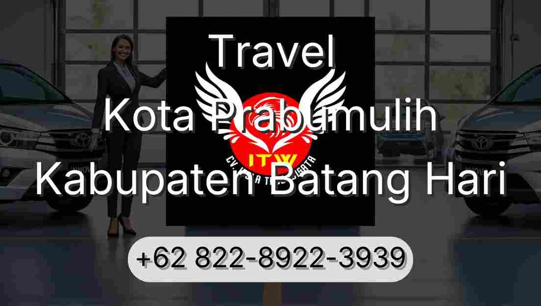 Travel Kota Prabumulih Kabupaten Batang Hari