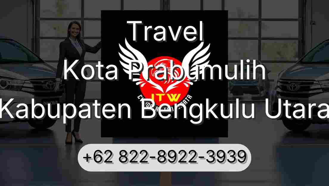 Travel Kota Prabumulih Kabupaten Bengkulu Utara