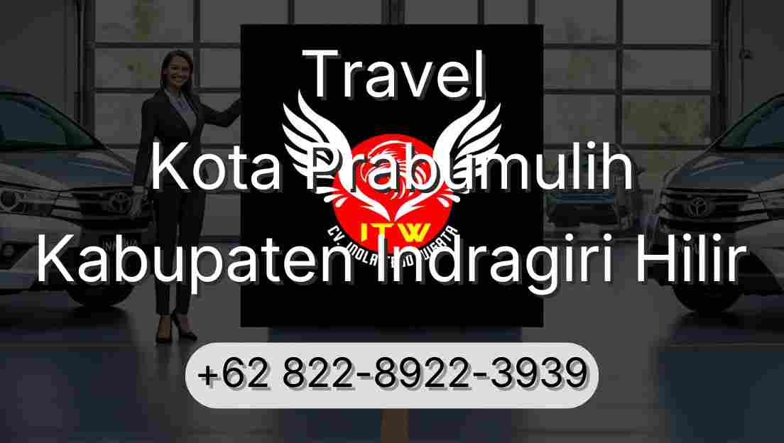 Travel Kota Prabumulih Kabupaten Indragiri Hilir
