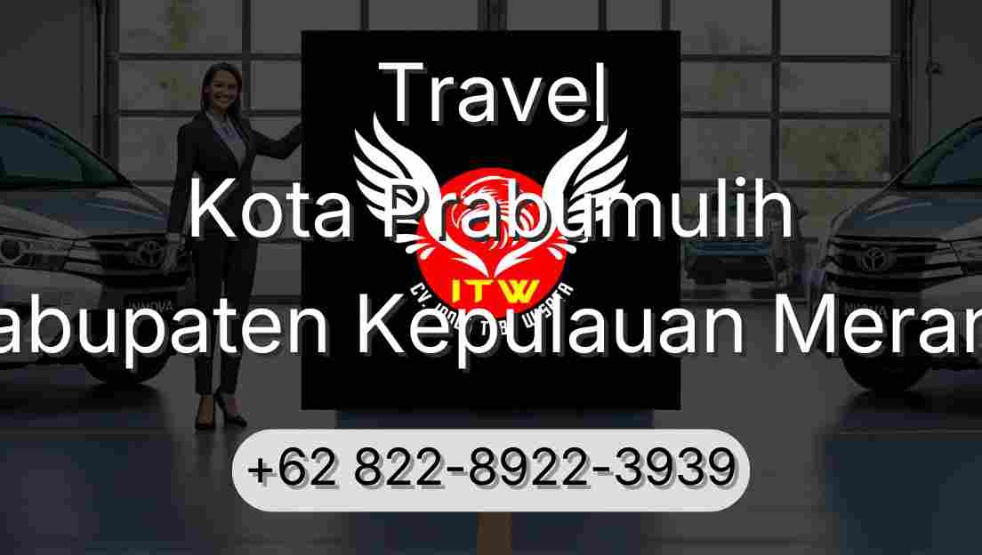 Travel Kota Prabumulih Kabupaten Kepulauan Meranti
