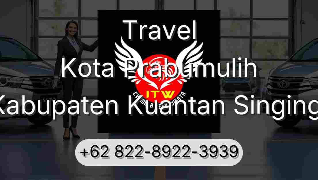 Travel Kota Prabumulih Kabupaten Kuantan Singingi