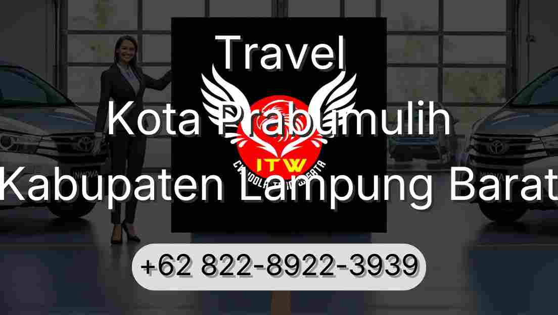 Travel Kota Prabumulih Kabupaten Lampung Barat