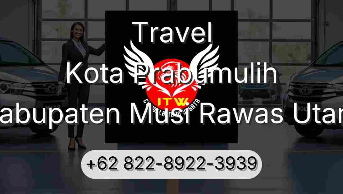 Travel Kota Prabumulih Kabupaten Musi Rawas Utara