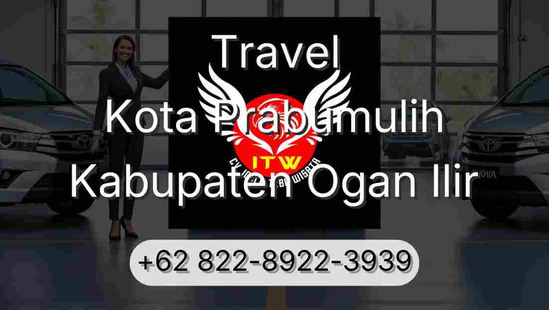 Travel Kota Prabumulih Kabupaten Ogan Ilir