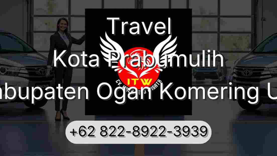 Travel Kota Prabumulih Kabupaten Ogan Komering Ulu