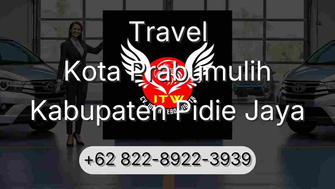 Travel Kota Prabumulih Kabupaten Pidie Jaya