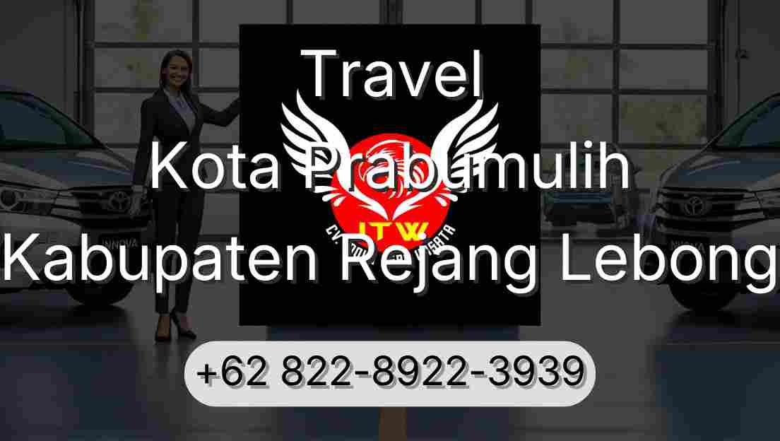 Travel Kota Prabumulih Kabupaten Rejang Lebong