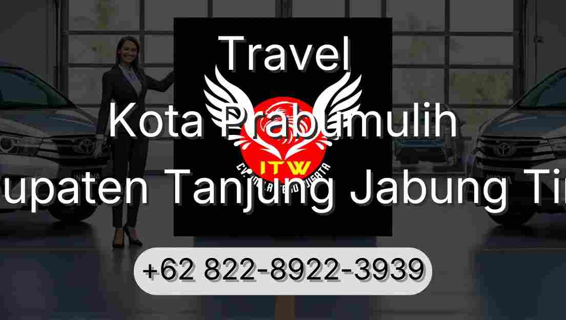 Travel Kota Prabumulih Kabupaten Tanjung Jabung Timur
