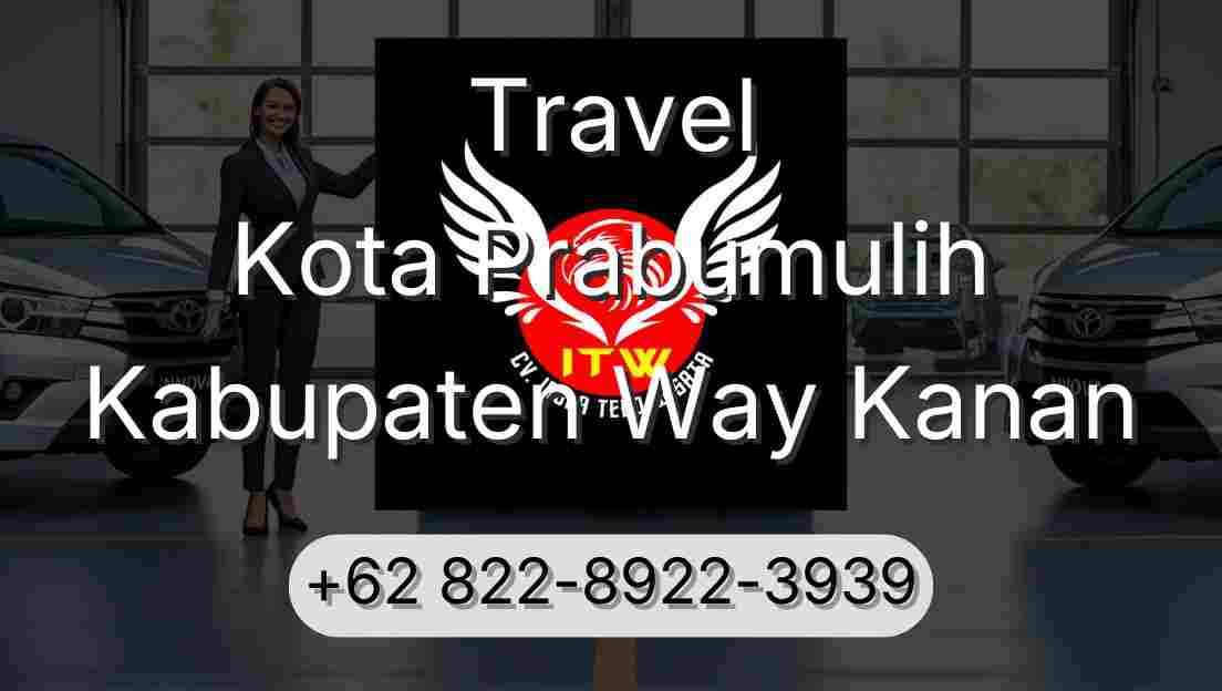 Travel Kota Prabumulih Kabupaten Way Kanan