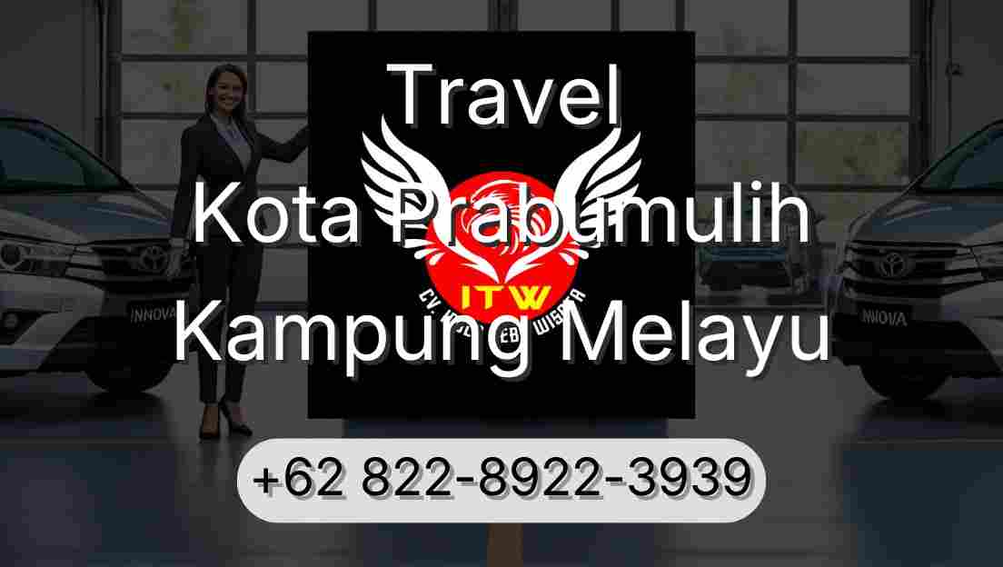 Travel Kota Prabumulih Kampung Melayu