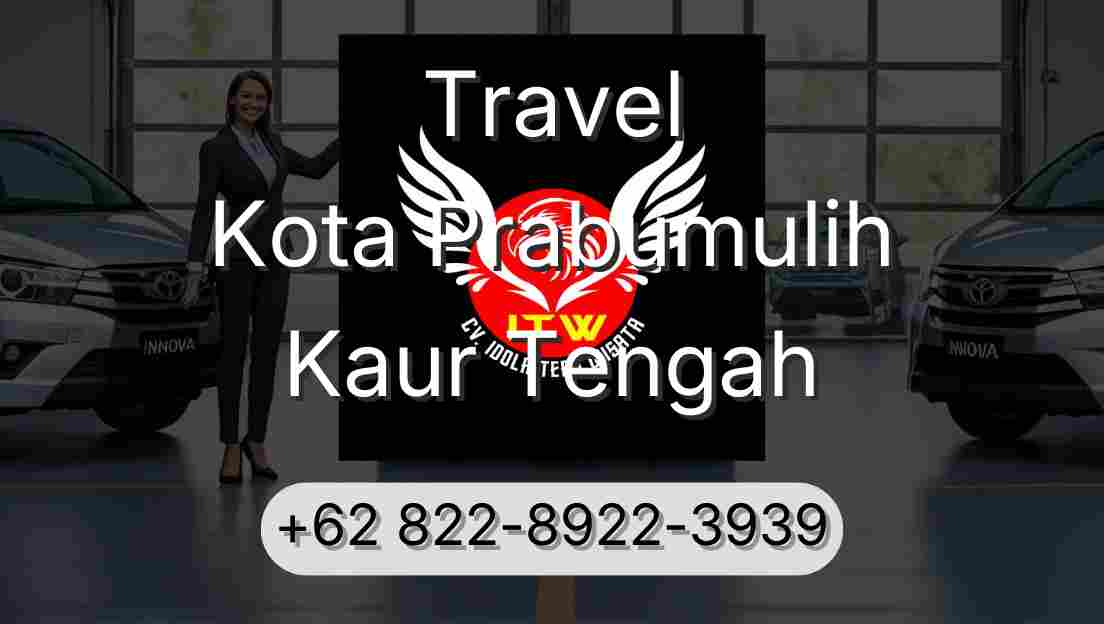 Travel Kota Prabumulih Kaur Tengah