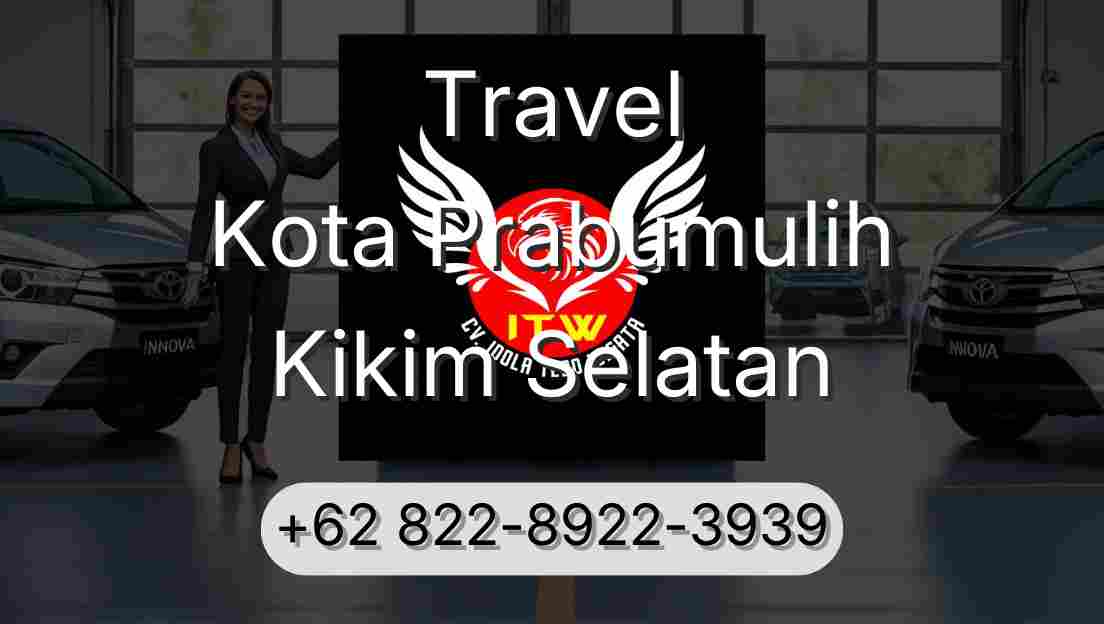 Travel Kota Prabumulih Kikim Selatan