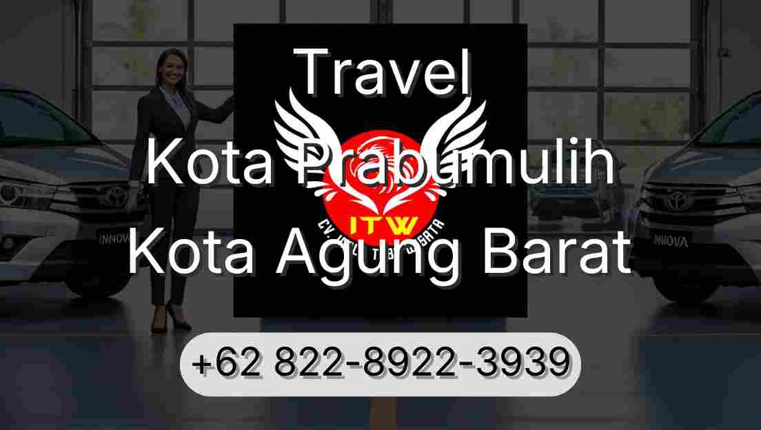 Travel Kota Prabumulih Kota Agung Barat
