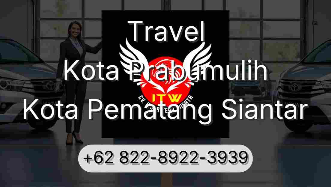 Travel Kota Prabumulih Kota Pematang Siantar