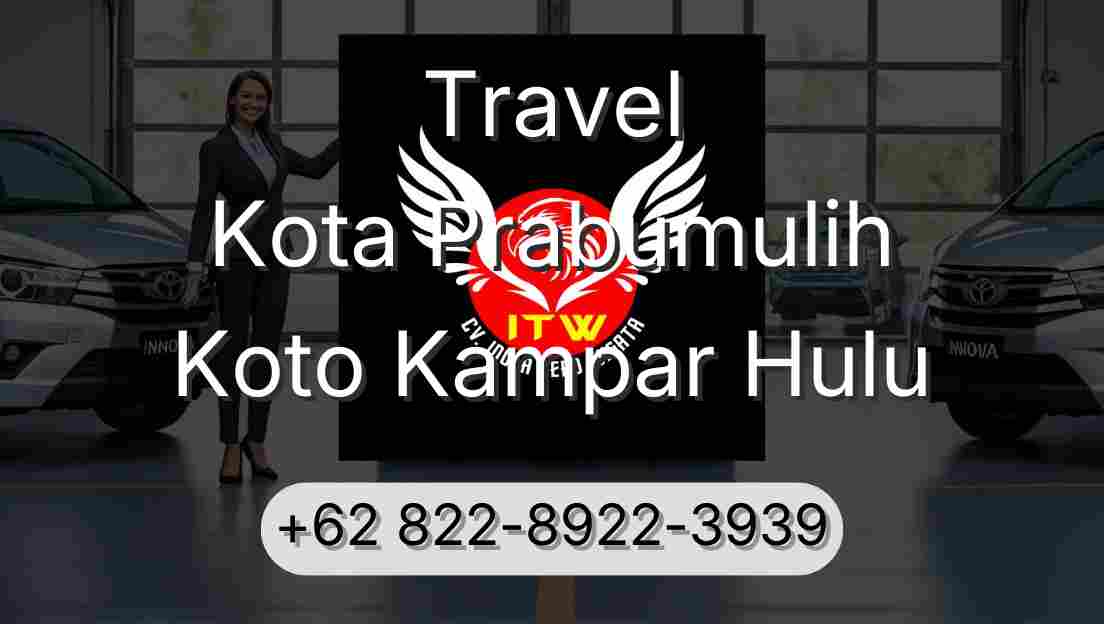Travel Kota Prabumulih Koto Kampar Hulu