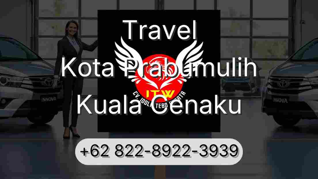 Travel Kota Prabumulih Kuala Cenaku