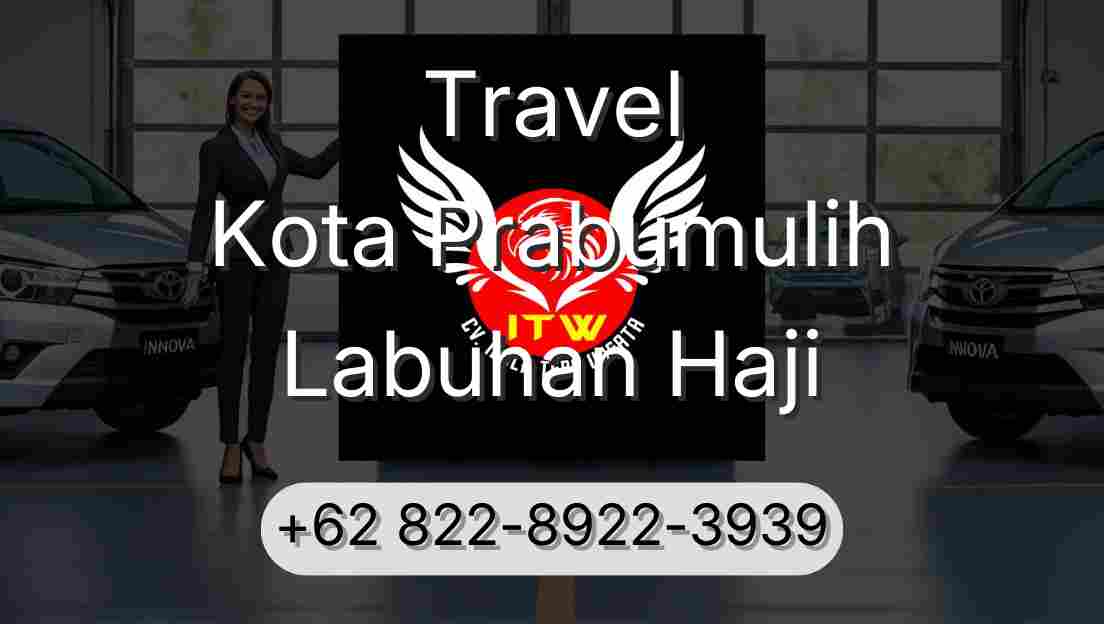 Travel Kota Prabumulih Labuhan Haji