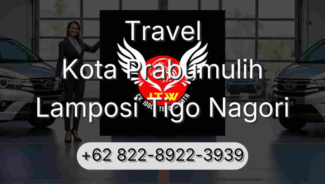 Travel Kota Prabumulih Lamposi Tigo Nagori