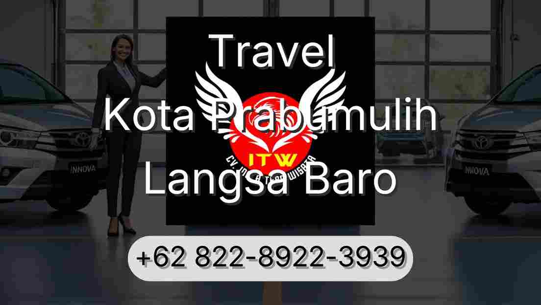 Travel Kota Prabumulih Langsa Baro